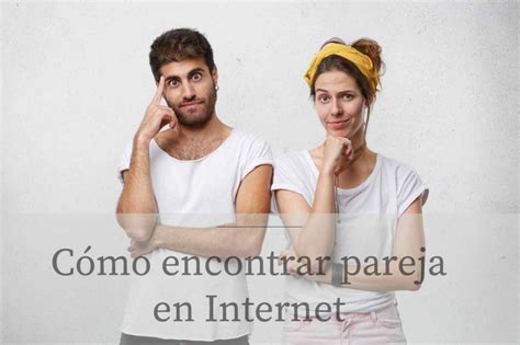 Cómo encontrar pareja en Internet: 5 sitios y 10 trucos ...